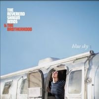 Reverend Shawn Amos & The Brotherho - Blue Sky i gruppen CD / Pop-Rock hos Bengans Skivbutik AB (3771319)