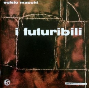 Macchi Egisto - I Futuribili i gruppen CD / Film/Musikkkal hos Bengans Skivbutik AB (3771717)