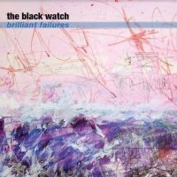 BLACK WATCH - BRILLIANT FAILURES i gruppen VINYL hos Bengans Skivbutik AB (3772468)