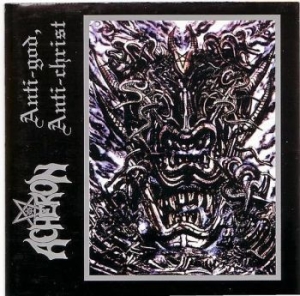 Acheron - Anti-God, Anti-Christ i gruppen CD / Metal hos Bengans Skivbutik AB (3772977)