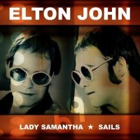 John Elton - Lady Samantha / Sails i gruppen VINYL / Pop-Rock hos Bengans Skivbutik AB (3773518)