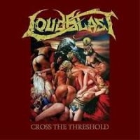 Loudblast - Cross The Threshold i gruppen VINYL / Metal hos Bengans Skivbutik AB (3774337)