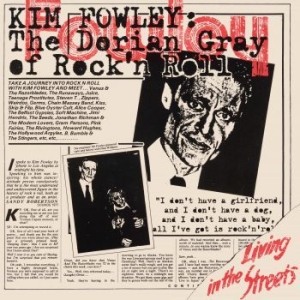 Fowley Kim - Living In The Streets (Vinyl) i gruppen VINYL hos Bengans Skivbutik AB (3774485)