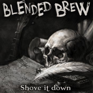 Blended Brew - Shove It Down (Vinyl) i gruppen VINYL / Dansk Musikkk,Metal hos Bengans Skivbutik AB (3774489)