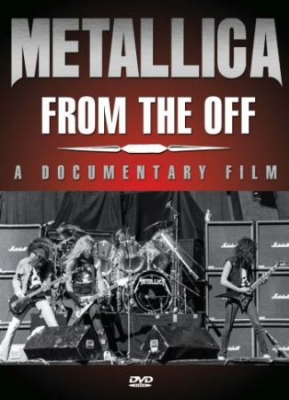 Metallica - From The Off (Dvd Documentary) i gruppen Musikkk-DVD hos Bengans Skivbutik AB (3774513)