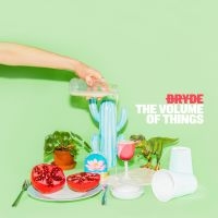 Bryde - Volume Of Things i gruppen VINYL / Pop-Rock hos Bengans Skivbutik AB (3775006)