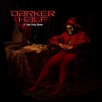 Darker Half - If You Only Knew (Ltd. Gatefold Vin i gruppen VINYL / Metal hos Bengans Skivbutik AB (3775146)