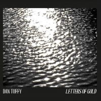 Tuffy Dan - Letters Of Gold i gruppen CD / Pop-Rock hos Bengans Skivbutik AB (3779578)