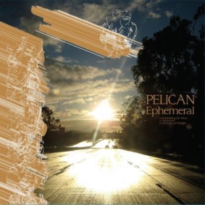 Pelican - Ephemeral i gruppen VINYL / Pop-Rock hos Bengans Skivbutik AB (3779594)