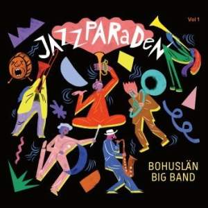 Bohuslän Big Band - Jazzparaden i gruppen cdonuppdat / CDON Jazz Klassisk NX hos Bengans Skivbutik AB (3779856)