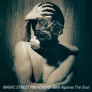 Manic Street Preachers - Gold Against The Soul (Remastered) i gruppen Minishops / Manic Street PSalgchers hos Bengans Skivbutik AB (3779965)