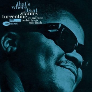 Stanley Turrentine - That's Where It's At (Vinyl) i gruppen VI TIPSER / Klassiska lablar / Blue Note hos Bengans Skivbutik AB (3780768)