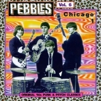 Various Artists - Pebbles Vol. 6: Chicago 1 i gruppen CD hos Bengans Skivbutik AB (3782646)