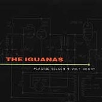 Iguanas The - Plastic Silver 9-Volt Heart i gruppen CD / Pop-Rock hos Bengans Skivbutik AB (3782769)