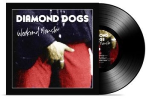 Diamond Dogs - Weekend Monster (Vinyl) i gruppen Diamond Dogs hos Bengans Skivbutik AB (3782906)