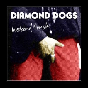 Diamond Dogs - Weekend Monster i gruppen Diamond Dogs hos Bengans Skivbutik AB (3782910)