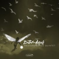 Western Brass Quintet - Better Angels i gruppen CD / Pop-Rock hos Bengans Skivbutik AB (3783075)