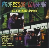 Professor Longhair - Do The Mess Around i gruppen CD / RnB-Soul hos Bengans Skivbutik AB (3783192)