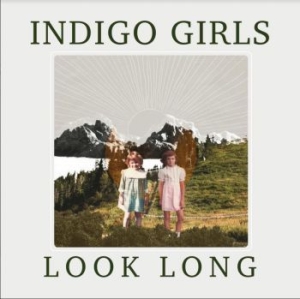 Indigo Girls - Look Long i gruppen CD hos Bengans Skivbutik AB (3783267)