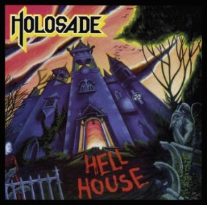 Holosade - Hell House i gruppen CD / Metal/ Heavy metal hos Bengans Skivbutik AB (3783391)