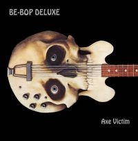 Be Bop Deluxe - Axe Victim (Expanded & Remastered) i gruppen CD / Pop-Rock hos Bengans Skivbutik AB (3783790)