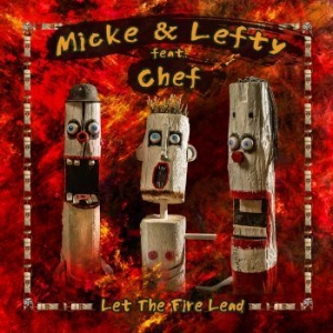 Micke & Lefty Feat. Chef - Let The Fire Lead i gruppen VINYL / Finsk Musikkk,Jazz hos Bengans Skivbutik AB (3787591)