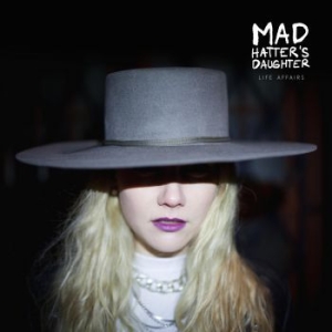 Mad Hatter's Daughter - Life Affairs i gruppen VINYL / Pop hos Bengans Skivbutik AB (3788382)