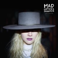 Mad Hatter's Daughter - Life Affairs i gruppen CD / Pop-Rock hos Bengans Skivbutik AB (3788407)