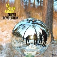 La Fleur Fatale - Silent Revolution i gruppen CDV06 hos Bengans Skivbutik AB (3789684)