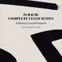 Gandelsman Johnny - J.S. Bach: Complete Cello Suites (T i gruppen CD hos Bengans Skivbutik AB (3790118)