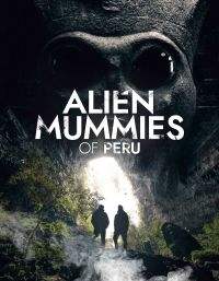 Alien Mummies Of Peru - Documentary i gruppen Musikkk-DVD & Bluray hos Bengans Skivbutik AB (3790179)