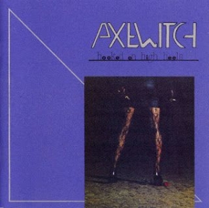 Axewitch - Hooked On High Heels i gruppen CD / Metal/ Heavy metal hos Bengans Skivbutik AB (3791367)