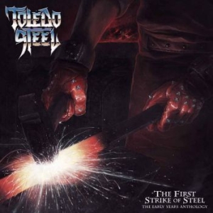 Toledo Steel - First Strike Of Steel i gruppen CD / Metal/ Heavy metal hos Bengans Skivbutik AB (3793741)