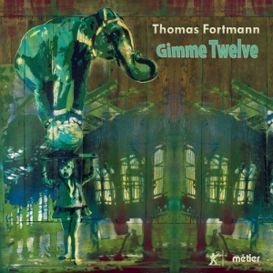 Fortmann Thomas - Gimme Twelve i gruppen VI TIPSER / Julegavetips CD hos Bengans Skivbutik AB (3799065)