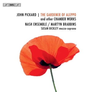 Pickard John - The Gardener Of Aleppo & Other Cham i gruppen Musikk / SACD / Klassisk hos Bengans Skivbutik AB (3799093)