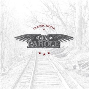 On Parole - Classic Noise i gruppen VINYL / Rock hos Bengans Skivbutik AB (3799158)