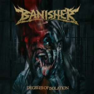 Banisher - Degrees Of Isolation i gruppen CD / Metal/ Heavy metal hos Bengans Skivbutik AB (3802670)