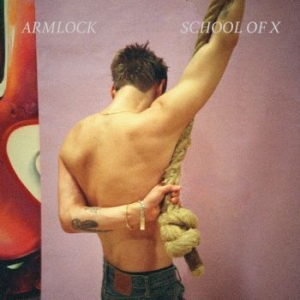 School Of X - Armlock i gruppen CD / Dansk Musikkk,Pop-Rock hos Bengans Skivbutik AB (3805121)