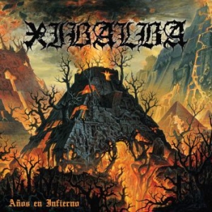 Xibalba - Anos En Infierno (Vinyl) i gruppen VINYL / Metal hos Bengans Skivbutik AB (3805138)