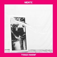 Nassif Thiago - Mente i gruppen VI TIPSER / Julegavetips Vinyl hos Bengans Skivbutik AB (3807898)