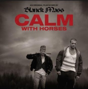 Filmmusikk - Calm With Horses (Music By Blanck M i gruppen CD / Film/Musikkkal hos Bengans Skivbutik AB (3808118)