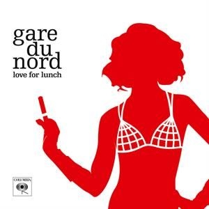 Gare Du Nord - Love For Lunch -Coloured- i gruppen VINYL / Pop-Rock hos Bengans Skivbutik AB (3809404)