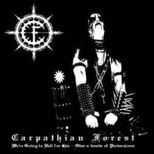 Carpathian Forest - We're Going To Hell For This (Vinyl i gruppen VINYL / Metal/ Heavy metal hos Bengans Skivbutik AB (3812870)