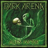 Dark Arena - Alien Factor (Vinyl) i gruppen VINYL / Metal hos Bengans Skivbutik AB (3813224)