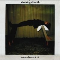 Galbraith Alastair - Seconds Mar Iii i gruppen VINYL / Pop-Rock hos Bengans Skivbutik AB (3814253)