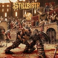 Stillbirth - Revive The Throne i gruppen CD / Metal hos Bengans Skivbutik AB (3814363)