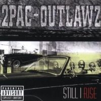 2Pac + Outlawz - Still I Rise i gruppen Labels /  hos Bengans Skivbutik AB (3815449)