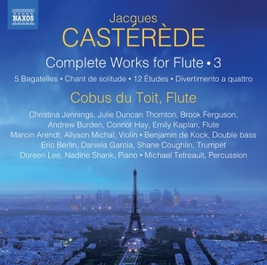 Casterede Jacques - Complete Works For Flute, Vol. 3 i gruppen VI TIPSER / Julegavetips CD hos Bengans Skivbutik AB (3816059)