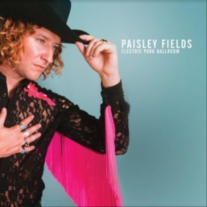 Paisley Fields - Electric Park Ballroom i gruppen VINYL / Country hos Bengans Skivbutik AB (3817588)