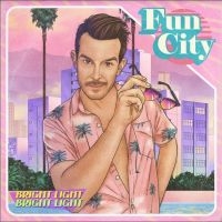 Bright Light Bright Light - Fun City (Pink Vinyl) i gruppen VINYL / Pop-Rock hos Bengans Skivbutik AB (3818305)